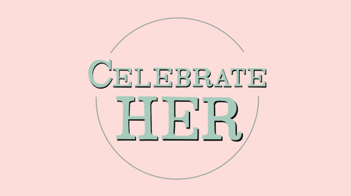 Celebrate Her